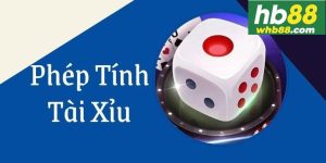 Công thức chơi Tài Xỉu hb88